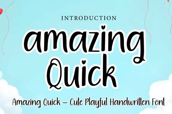 Amazing Quick: The Handwritten Font for Playful Design