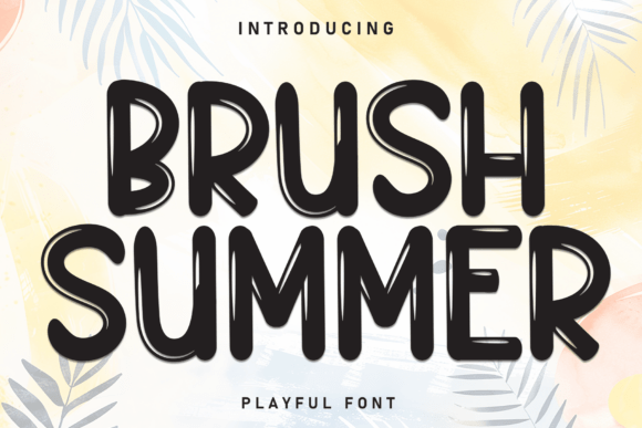 Brush Summer: The Sunlit Brush Display Font