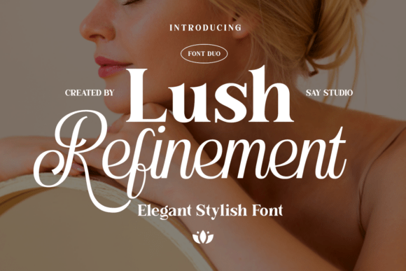 Lush Refinement Duo: Elevating Design with Typography