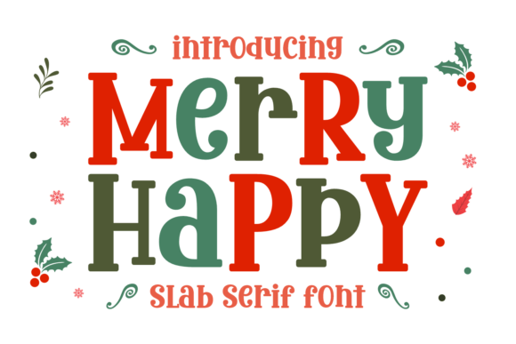 Merry Happy: A Slab Serif for Joyful Design